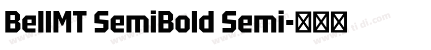 BellMT SemiBold Semi字体转换 BellMT SemiBold Semi字体转换